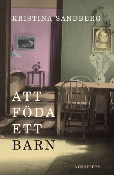 Omslag: Att föda ett barn