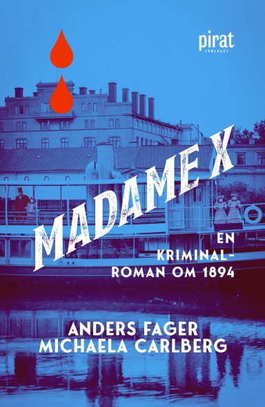Omslag: Madame X . en kriminalroman om 1894
