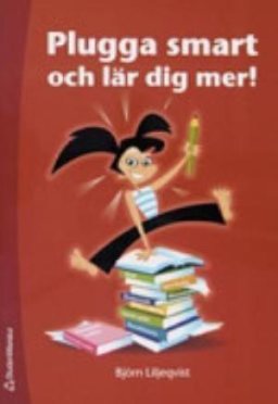 Omslag: Plugga smart och lär dig mer!