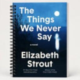 Omslag: The Things We Never Say: a Novel